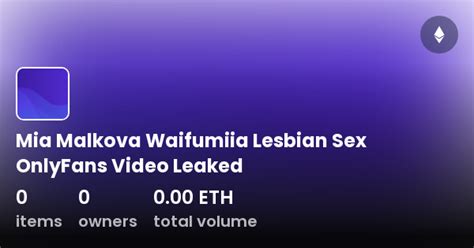 miamalkova onlyfans leaked|Mia Malkova Waifumiia Lesbian Sex OnlyFans Video Leaked.